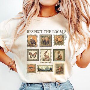 Respect The Local Wildlife T-Shirt – Nature Animal Lover, National Parks